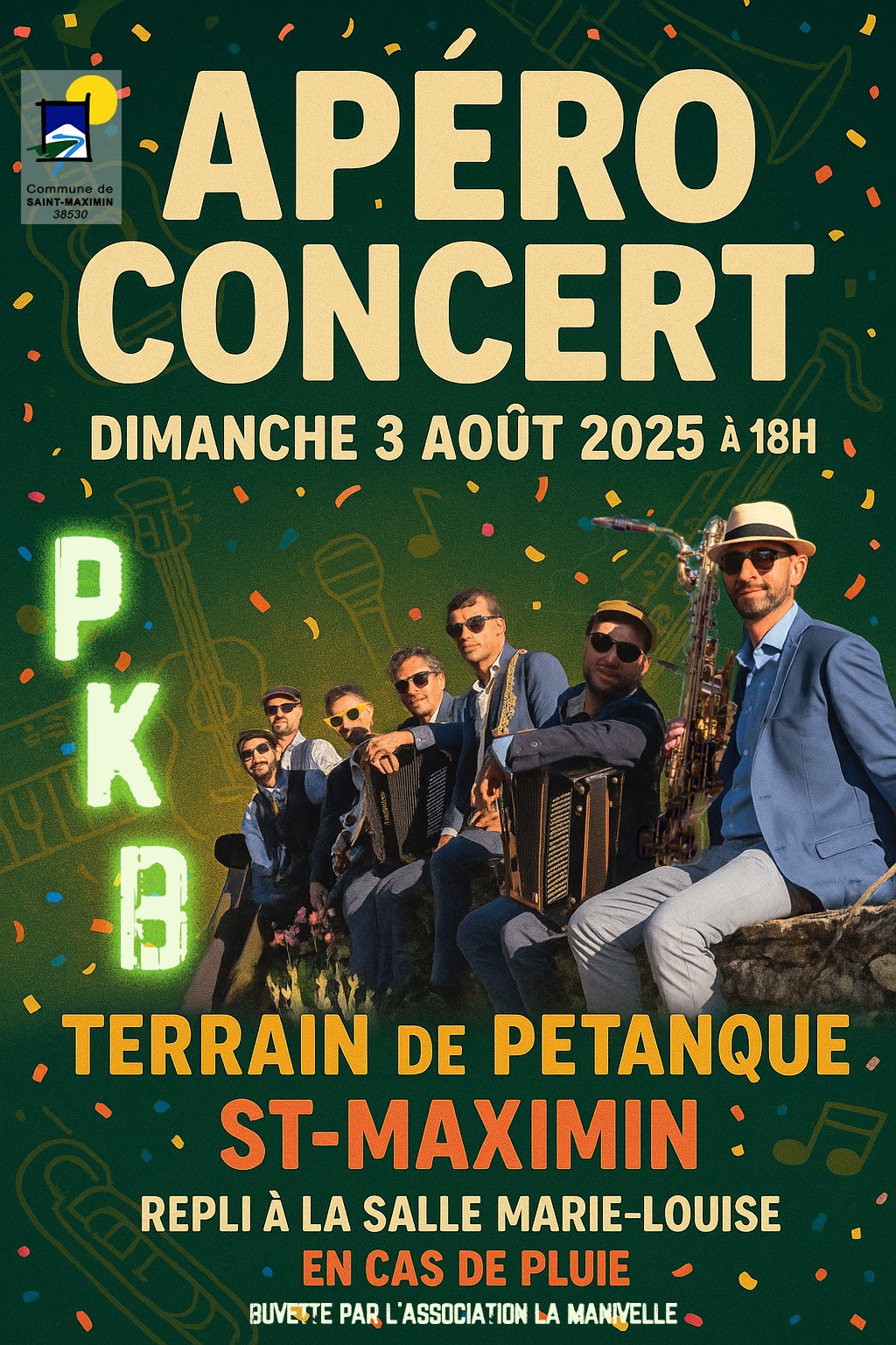 L’APÉRO-CONCERT c’est dimanche 3 août 2025, à 18 heures, sur le terrain de pétanque (à côté de la mairie, place Roger Durieux) !